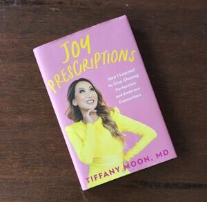 Joy Prescription by Tiffany Moon, MD - Hardcover Book